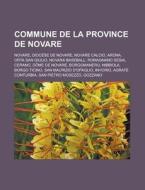 Commune De La Province De Novare: Novare di Livres Groupe edito da Books LLC, Wiki Series