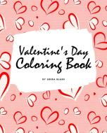 Valentine's Day Coloring Book for Teens and Young Adults (8x10 Coloring Book / Activity Book) di Sheba Blake edito da Sheba Blake Publishing