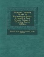 Plotinos: Complete Works, in Chronological Order, Grouped in Four Periods, Volume 3 di Kenneth Sylvan Guthrie, Kenneth Sylvan Plotinus edito da Nabu Press