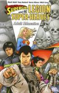 Supergirl And The Legion Of Super-heroes Vol 02 di Mark Waid, Antony Bedard edito da Dc Comics