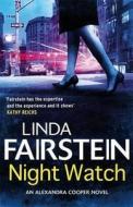 Night Watch di Linda A. Fairstein edito da Little, Brown Book Group