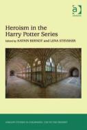 Heroism in the Harry Potter Series di Lena Steveker edito da ROUTLEDGE
