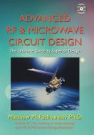 Advanced Rf & Microwave Circuit Design (Updated & Modernized Edition - June 2018) di Matthew M. Radmanesh Ph. D. edito da AuthorHouse