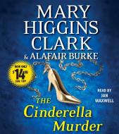 The Cinderella Murder di Mary Higgins Clark, Alafair Burke edito da Simon & Schuster Audio