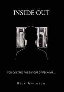 Inside Out di Rick Atkinson edito da Xlibris