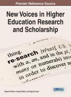New Voices in Higher Education Research and Scholarship di Filipa M Ribeiro, Yurgos Politis, Bojana Culum edito da Information Science Reference