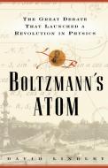 Boltzmanns Atom di David Lindley edito da Free Press