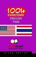 1001+ Exercises English - Thai di Gilad Soffer edito da Createspace