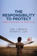 The Responsibility to Protect di Alex J. Bellamy, Edward C. Luck edito da Polity Press