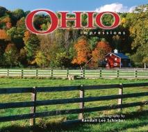 Ohio Impressions di Schieber, Randall Lee Schieber edito da Farcountry Press