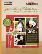 Journaling Solutions For Scrapbooks edito da Leisure Arts Inc
