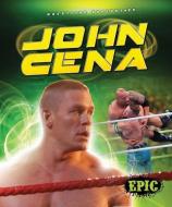 John Cena di Blake Markegard edito da EPIC