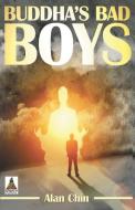 Buddha's Bad Boys di Alan Chin edito da Bold Strokes Books