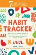 The 7 Habits of Highly Effective Teens: Habit Tracker di Sean Covey edito da MANGO