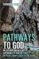 Pathways to God di Thomas Evans edito da Wipf and Stock