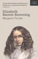 Elizabeth Barrett Browning di Margaret Forster edito da Vintage Publishing