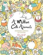 A Million Cute Animals di Lulu Mayo edito da Michael O'Mara Books Ltd