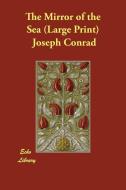 The Mirror of the Sea di Joseph Conrad edito da PAPERBACKSHOPS.CO