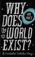 An Existential Detective Story di Jim Holt edito da Profile Books Ltd
