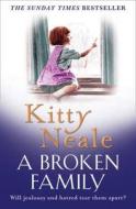 A Broken Family di Kitty Neale edito da HarperCollins Publishers