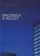 Brodbeck And Roulet edito da Images Publishing Group Pty Ltd