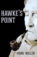 Hawke's Point di Mark Willen edito da Pen-L Publishing