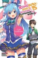 Konosuba: God's Blessing On This Wonderful World!, Vol. 15 (light Novel) di Natsume Akatsuki edito da Little, Brown & Company