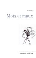 Mots et maux di Luc Biichlé edito da Books on Demand