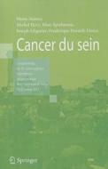 Cancer Du Sein di Marc Spielmann, Joseph Gligorov, Frederique Penault-Llorca edito da Springer Editions
