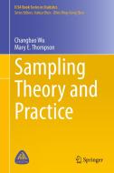 Sampling Theory and Practice di Mary E. Thompson, Changbao Wu edito da Springer International Publishing