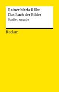 Buch der Bilder di Rainer Maria Rilke edito da Reclam Philipp Jun.