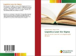 Logística Lean Six Sigma di Isabela Piccirillo, Daiane Chiroli edito da Novas Edições Acadêmicas