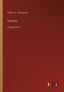 Heretics di Gilbert. K. Chesterton edito da Outlook Verlag