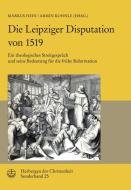 Die Leipziger Disputation von 1519 edito da Evangelische Verlagsansta