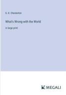 What's Wrong with the World di G. K. Chesterton edito da Megali Verlag