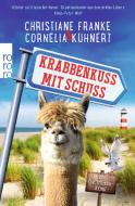 Krabbenkuss mit Schuss di Christiane Franke, Cornelia Kuhnert edito da Rowohlt Taschenbuch