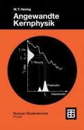 Angewandte Kernphysik di Wilhelm T. Hering edito da Vieweg+Teubner Verlag