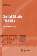 Solid State Theory: An Introduction di Ulrich Roessler edito da Springer