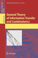 General Theory of Information Transfer and Combinatorics edito da Springer Berlin Heidelberg