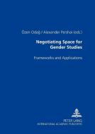 Negotiating Space for Gender Studies edito da Lang, Peter GmbH