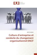 Culture d'entreprise et conduite du changement organisationnel:SNCF di Adil El Kababri edito da Editions universitaires europeennes EUE