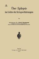 Über Epilepsie im Lichte der Kriegserfahrungen di Alfred Hauptmann edito da Springer Berlin Heidelberg