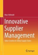 Innovative Supplier Management di Marc Helmold edito da Springer Fachmedien Wiesbaden