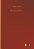 The Weird Orient di Henry Iliowizi edito da Outlook Verlag