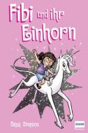 Fibi und ihr Einhorn (Bd. 1) di Dana Simpson edito da Ullmann Medien GmbH