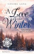 A Love like Winter di Cosima Lang edito da Books on Demand