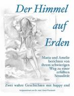 Der Himmel Auf Erden di Horst Prautzsch edito da Books on Demand