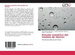 Estudio numérico del modelo de Heston di Fabio Nelson Sora Arcos, Freddy Hernán Marín Sánchez, Myriam J Uriza Suarez edito da EAE