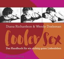Cooler Sex di Wendy Doeleman, Diana Richardson edito da Innenwelt Verlag GmbH