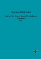 Lehrbuch der Geophysik und Physikalischen Geographie di Siegmund Günther edito da Vero Verlag